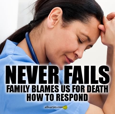 family-blame-nurse-for-death-how-to-respond.jpg.4b87626f184ee784601a2ccbbf97f4e5.jpg