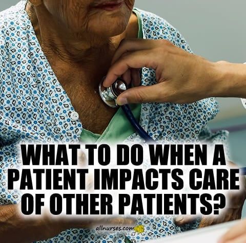 When One Patient Affects the Care Other Patients Receive - General ...