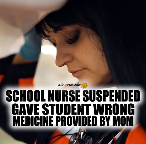 school-nurse-suspended-gave-student-wrong-medicine-provided-by-mom.jpg.97d22fb038e8de534328a093f3e72cd4.jpg