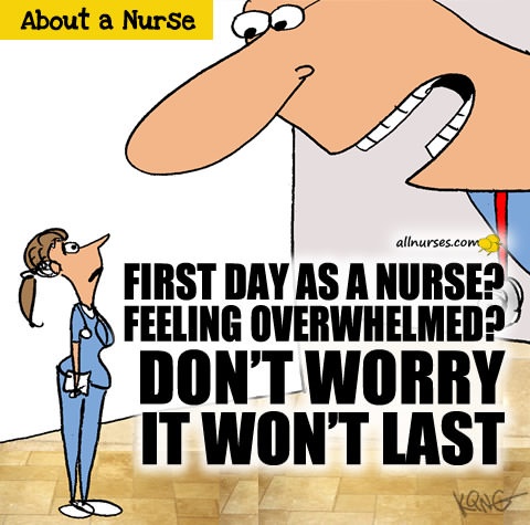 nurse-first-day-feeling-overwhelmed-wont-last.jpg.ab5924a34b5299f676ed65aa7f2a01fe.jpg