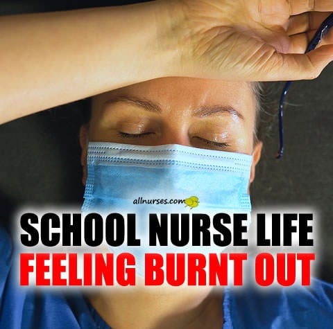 school-nurse-life-feeling-burnt-out.jpg.f12d29eb037e395858d0a80a84716763.jpg