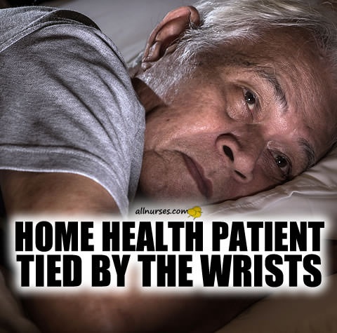 home-health-patient-tied-by-the-wrists.jpg.2b20e8163866011644fcc3ef6b2918f8.jpg