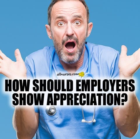 how-should-employers-show-appreciation-nurses.jpg.5b03dc286ec01b01ebf2b0a11ac3cff1.jpg