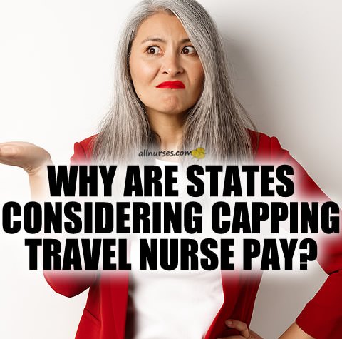 states-capping-travel-nurse-pay.jpg.6bbf321492aa7f511f1d7cbbf6829690.jpg