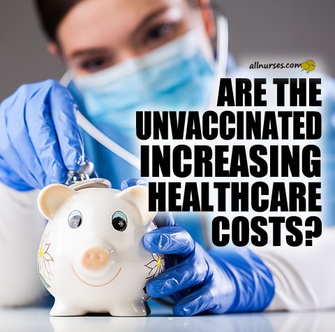unvaccinated-increasing-healthcare-costs.jpg.e12ffe20953874b1ad7b5ae47b719f22.jpg