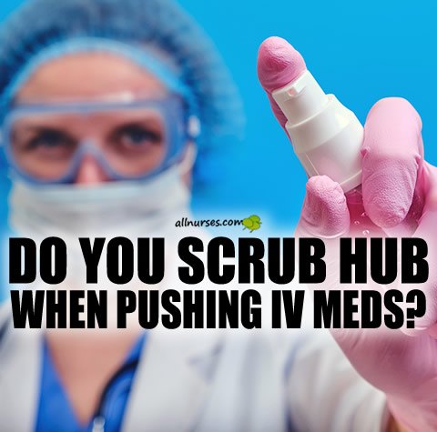 nurse-scrub-hub-pushing-iv-meds.jpg.40ce2fad1e05881e7ee019e464f7dcea.jpg