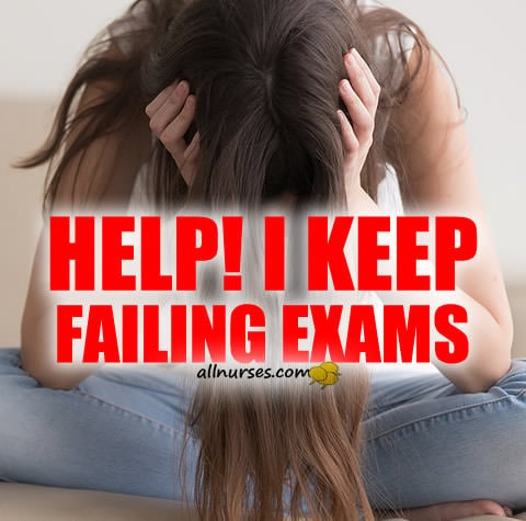 failing-nursing-exams.jpg.0c3316a76376a8610c021c1eda1005fd.jpg
