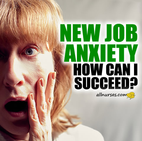 nursing-job-anxiety-how-succeed.jpg.1a16ad6064bf355062c3201ac46dd6ba.jpg
