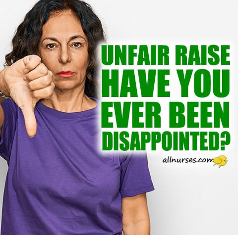 unfair-nursing-raise-disappointed.jpg.aa4b8290788914039b2fc8180719778c.jpg