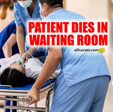 patient-dies-waiting-room.jpg.cecea3ab666c6118fd803315679f1801.jpg