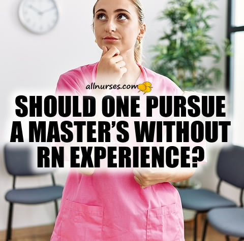 pursue-masters-without-nursing-experience.jpg.7aa5fa0918f2d00fd38ca0222398e60f.jpg