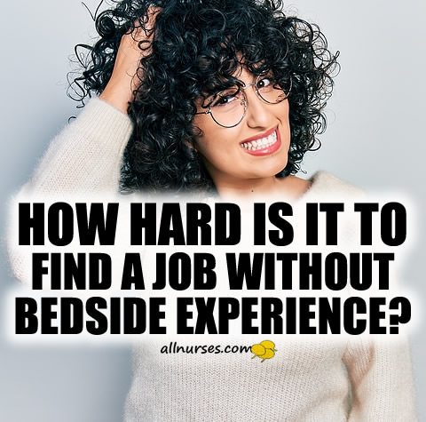 find-job-without-bedside-experience.jpg.646f35e4f4350da11bbe9252eb851113.jpg