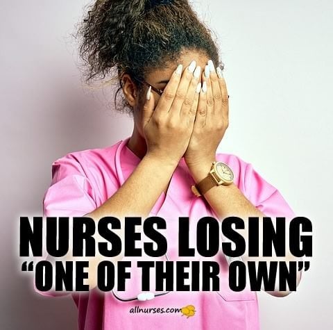 Nurses Losing "One Of Their Own"