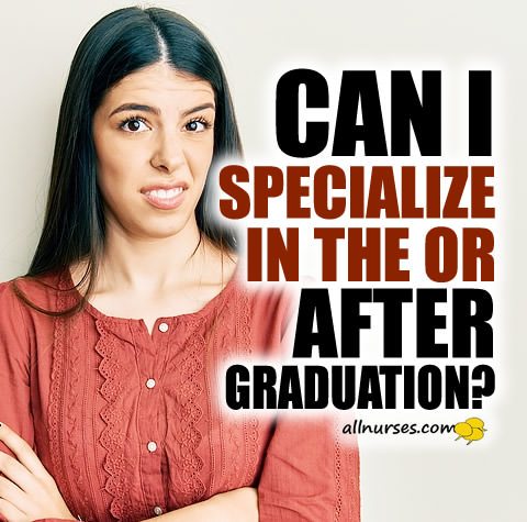 can-i-specialize-in-the-operating-room-after-graduation.jpg.1723c130df667a4a4d3a99f6238e1386.jpg