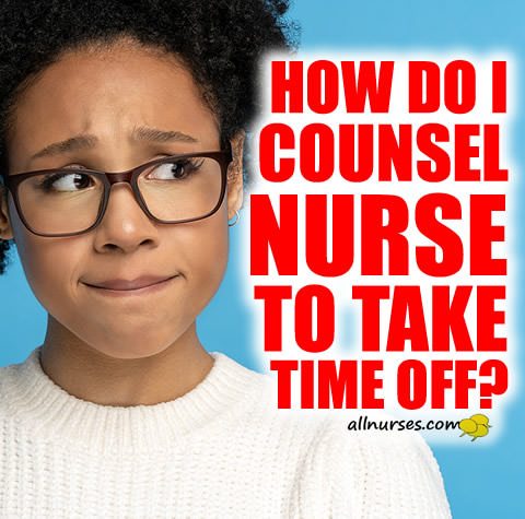 consel-nurse-take-time-off.jpg.fb6a82a79b2436cae3131de0b681ccf8.jpg