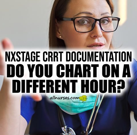nxstage-crrt-documentation-chart-on-a-different-hour.jpg.89e364da1f04cfb13cf294b00d5cb5b0.jpg