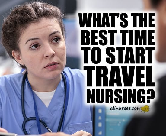 the-age-old-question-when-should-i-start-traveling-travel-nursing