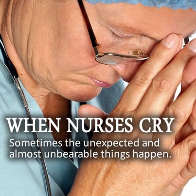When Nurses Cry