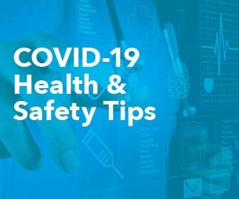 COVID-19 Health & Safety Tips