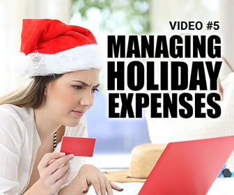 Managing Holiday Expenses: Creating a Meaningful Holiday to Remember – Part 5