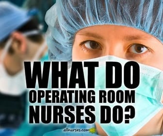 Operating Room Nurse Roles Operating Room Allnurses   What Do Operating Room Nurses Do2 .718915a90d0b309cb36412ab8439ddca 