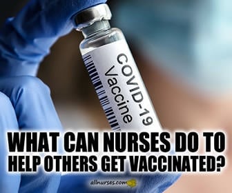 What can nurses do to help others get vaccinated?