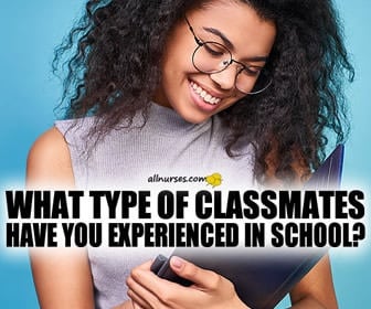 What type of classmates have you experienced in school?