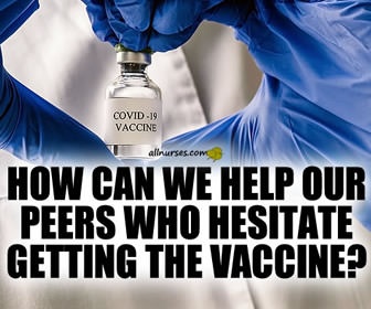 How can we help our peers who hesitate getting the vaccine?