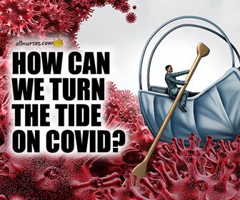 COVID-19: How Can Nurses Help Turn the Tide? | Article Contest