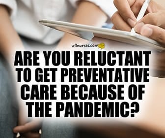 Are you or your patients reluctant to get routine preventative health screens because of safety concerns?