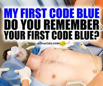 My first Code Blue! Still trying to process it......