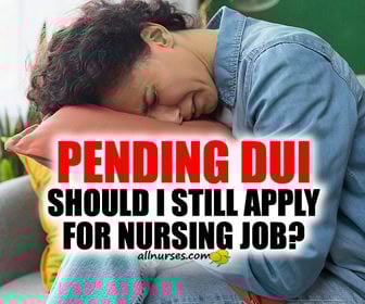 Should I apply for a nursing job with a pending DUI?