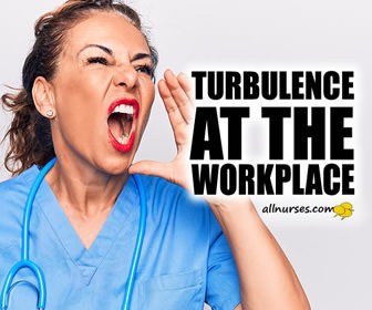 Turbulence and Turmoil in Nursing