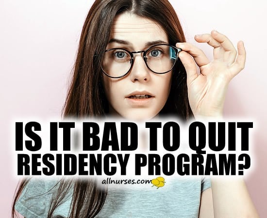 is-it-bad-to-quit-an-np-residency-program-career-advice-ask-nurse-beth