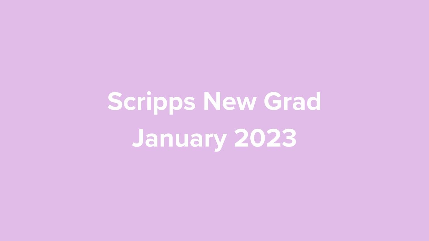 Scripps New Grad January 2023 New Nurses, First Year